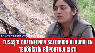 TUSAŞ’a Düzenlenen Saldırıda Öldürülen Teröristin Röportajı Çıktı