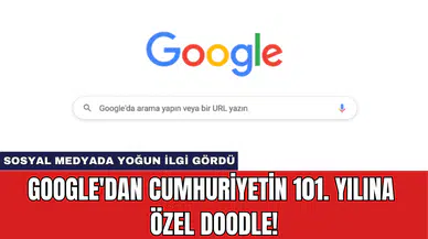 Google'dan Cumhuriyetin 101. Yılına Özel Doodle!