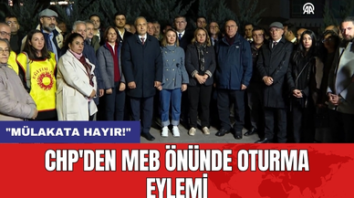 CHP'den MEB Önünde Oturma Eylemi: "Mülakata Hayır!"