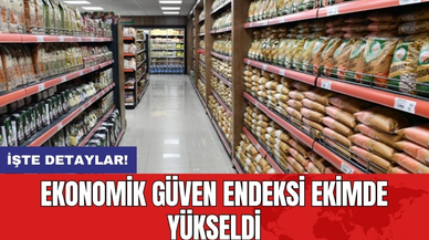 Ekonomik Güven Endeksi Ekimde Yükseldi