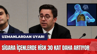 Sigara içenlerde risk 30 kat fazla