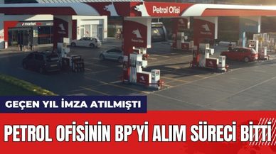 BP artık Petrol Ofisi’nin