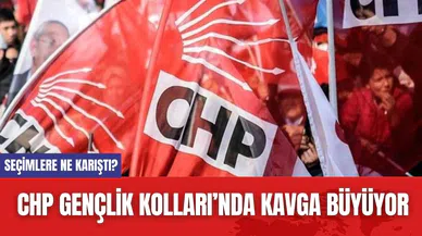 CHP Gençlik Kolları’nda kavga büyüyor