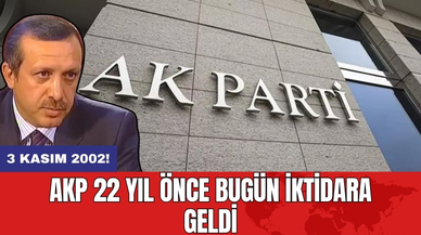 AKP 22 yıl önce bugün iktidara geldi