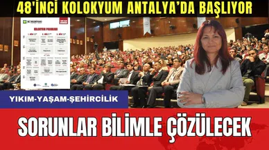 Kent Sorunları Bilimle Çözülecek! 48'inci Kolokyuma Doğru