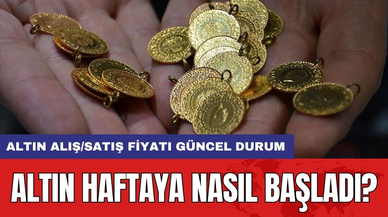 Altın haftaya nasıl başladı? Altın alış/satış fiyatı güncel durum