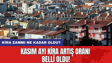 Kasım ayı kira artış oranı belli oldu! Kira zammı ne kadar oldu?