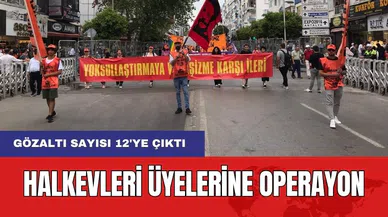 Antalya Halkevleri’ne operasyon! Gözaltı Sayısı 12'ye Çıktı