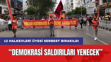 Gözaltına Alınan Halkevleri Üyeleri Serbest Bırakıldı