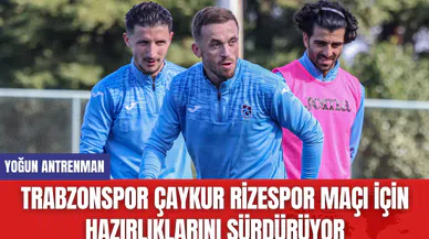 Trabzonspor Çaykur Rizespor Maçı İçin Hazırlıklarını Sürdürüyor