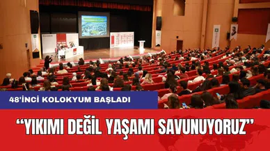 48'inci Kolokyum Antalya'da Başladı! " Yıkımı Değil Yaşamı Savunuyoruz"