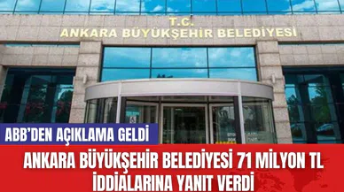 Ankara Büyükşehir Belediyesi 71 Milyon TL İddialarına Yanıt Verdi