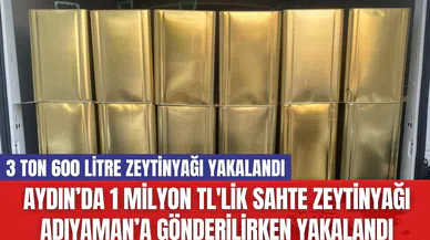 Aydın’da 1 Milyon TL'lik Sahte Zeytinyağı Adıyaman’a Gönderilirken Yakalandı
