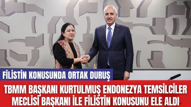 TBMM Başkanı Kurtulmuş Endonezya Temsilciler Meclisi Başkanı ile Filistin Konusunu Ele Aldı