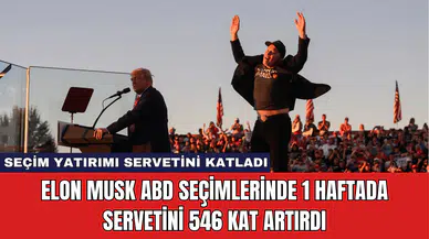 Elon Musk ABD Seçimlerinde 1 Haftada Servetini 546 Kat Artırdı