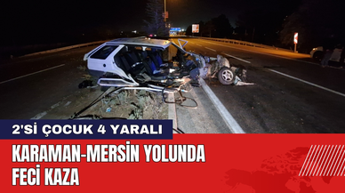 Karaman-Mersin Yolunda Feci Kaza: 2'si Çocuk 4 Yaralı