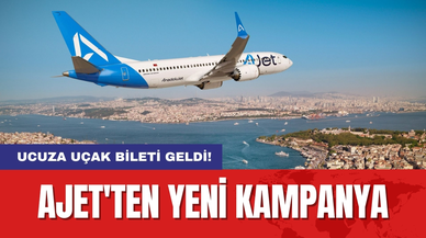 Ucuza uçak bileti geldi! AJet'ten yeni kampanya