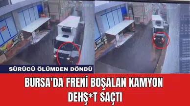 Bursa'da Freni Boşalan Kamyon Dehş*t Saçtı