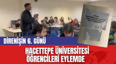 Hacettepe Üniversitesi Direnişinin 6. gününde!