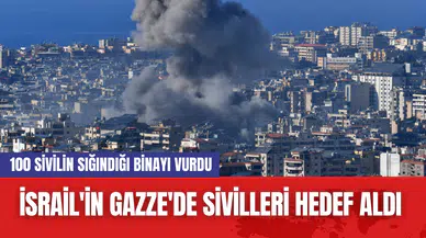 İsrail'in Gazze'de Sivilleri Hedef Aldı: 100 Sivilin Sığındığı Binayı Vurdu