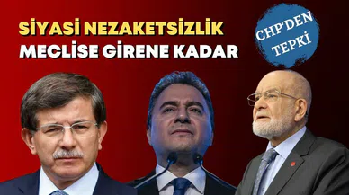 CHP'DEN,  SAADET, DEVA VE GELECEK'E TEPKİ