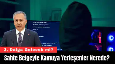 Kamuda Skandal Zinciri! Sahte Belgeyle Atananlar Nerede?