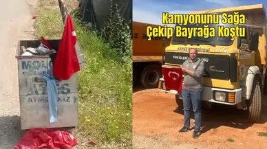 Kepez’de Çöpe Atılan Türk Bayrağını Görünce Kamyonuna Başköşe Yaptı