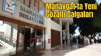 Manavgat’ta "Sözen Dosyası" Hareketliliği, Birçok İsme Gözaltı