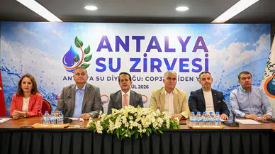 Antalya Su Zirvesi İçin Geri Sayım: Su Yönetimi Masaya Yatırıldı