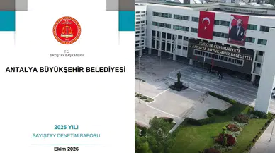 Antalya Büyükşehir Belediyesinde Sayıştay’dan '7 Kritik Bulgu'