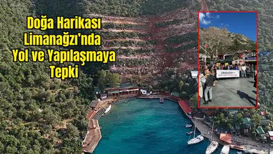 Kaş Halkı Limanağzı’nda İzinsiz Yapılaşmaya Karşı Ayağa Kalktı