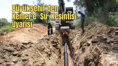 Kemer’de 10 Saatlik Planlı Su Kesintisi