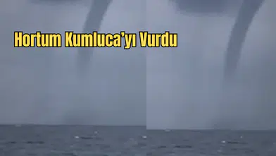 Kumluca Açıklarında Korkutan Hortum