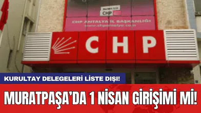 Muratpaşa’da 1 Nisan girişimi mi!