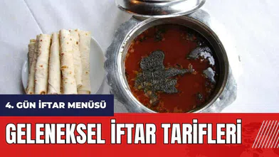 4. gün iftar menüsü! Geleneksel iftar tarifleri