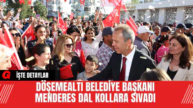 Döşemealtı Belediye Başkanı Menderes Dal Kollara Sıvadı