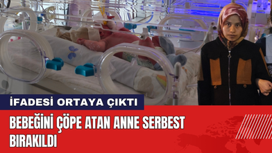 Konya'da Bebeğini Çöpe Atan Anne Serbest Bırakıldı