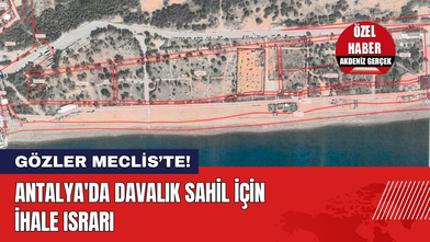 Antalya'da Davalık Sahil İçin İhale Israrı