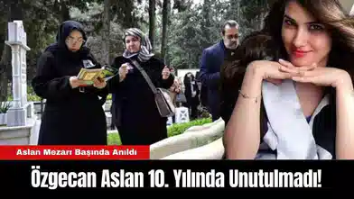 Özgecan Aslan 10. Yılında Unutulmadı!