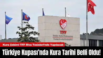 Türkiye Kupası’nda Kura Tarihi Belli Oldu!