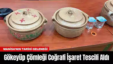Gökeyüp Çömleği Coğrafi İşaret Tescili Aldı