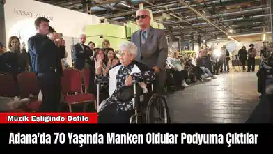 Adana'da 70 Yaşında Manken Oldular Podyuma Çıktılar