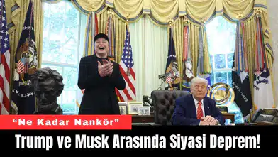 Donald Trump ve Elon Musk Arasında Siyasi Deprem!