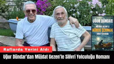 Uğur Dündar’dan Müjdat Gezen’le Silivri Yolculuğu Romanı