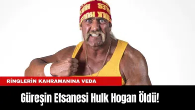 Güreşin Efsanesi Hulk Hogan Öldü! Ringlerin Kahramanına Veda