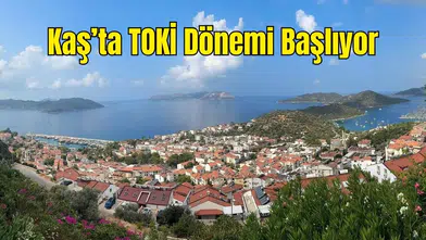 Kaş'taki TOKİ Projesi Onaylandı
