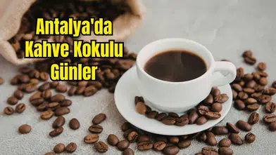 3. Antalya Coffee Festivali İçin Geri Sayım: Bedük ve Jabbar Geliyor