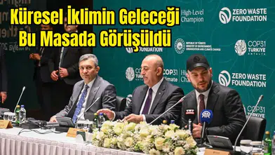 COP 31 Yüksek Düzeyli İklim Şampiyonları Antalya'da