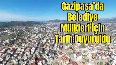Gazipaşa Belediyesi İhaleye Çıkıyor