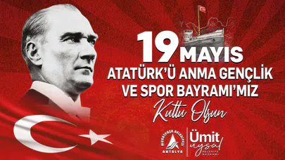 Muratpaşa Belediyesi 19 Mayıs Atatürk'ü Anma Gençlik ve Spor Bayramı Kutlama İlanı